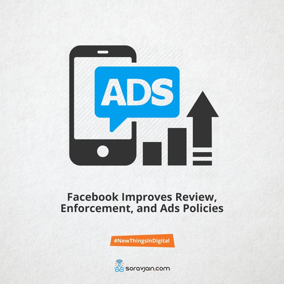 Facebook improves review, enforcement, and ads policies